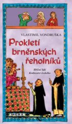 Prokletí brněnských řeholníků Prokletí brněnských řeholníků