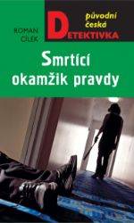 Smrtící okamžik pravdy Smrtící okamžik pravdy
