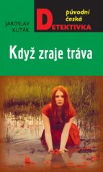 Když zraje tráva Když zraje tráva