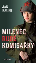 Milenec rudé komisařky Milenec rudé komisařky