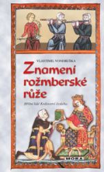 Znamení rožmberské růže Znamení rožmberské růže