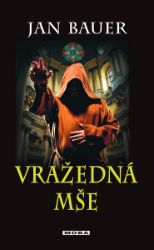 Vražedná mše Vražedná mše