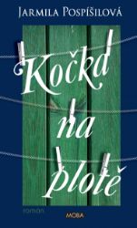 Kočka na plotě Kočka na plotě