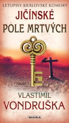Jičínské pole mrtvých - Vlastimil Vondruška - Krimi a detektivky Jičínské pole mrtvých