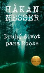 Druhý život pana Rose - Hakan Nesser - Krimi a detektivky Druhý život pana Rose