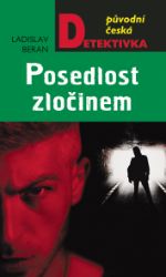 Posedlost zločinem Posedlost zločinem