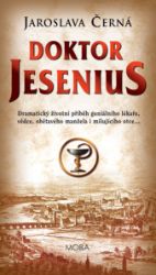 Doktor Jesenius - Jaroslava Černá - Historické romány Doktor Jesenius