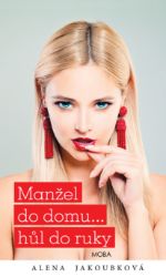 Manžel do domu…hůl do ruky Manžel do domu…hůl do ruky