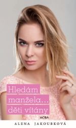 Hledám manžela... děti vítány Hledám manžela... děti vítány