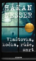 Vlaštovka, kočka, růže, smrt - Hakan Nesser - Krimi a detektivky Vlaštovka, kočka, růže, smrt