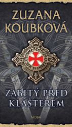 Zabitý před klášterem