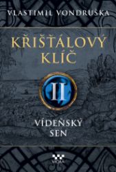 Křišťálový klíč - Vídeňský sen Křišťálový klíč - Vídeňský sen