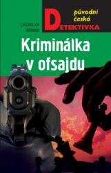 Kriminálka v ofsajdu Kriminálka v ofsajdu