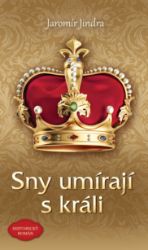 Sny umírají s králi