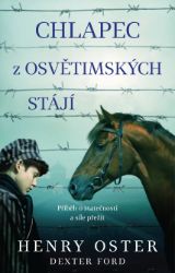 Chlapec z osvětimských stájí - Vzpomínky a biografie Chlapec z osvětimských stájí