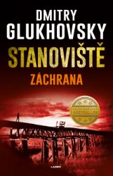 Záchrana - Dmitry Glukhovsky - Sci-fi Záchrana