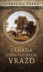 Záhada černolických vražd - Jaroslava Černá - Krimi a detektivky Záhada černolických vražd