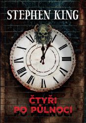 Čtyři po půlnoci - Stephen King - Horory Čtyři po půlnoci