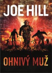 Ohnivý muž - Joe Hill - Horory Ohnivý muž