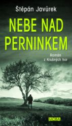 Nebe nad Perninkem - Romány Nebe nad Perninkem