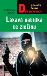 Lákavá nabídka ke zločinu Lákavá nabídka ke zločinu