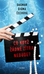 Co když žádné zítra nebude? Co když žádné zítra nebude?