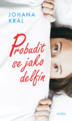 Probudit se jako delfín Probudit se jako delfín