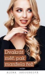 Dvakrát měř, pak manžela řež Dvakrát měř, pak manžela řež