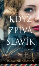 Když zpívá slavík Když zpívá slavík