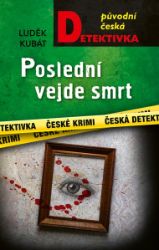 Poslední vejde smrt - Krimi a detektivky Poslední vejde smrt