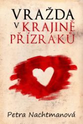 Vražda v krajině přízraků - Krimi a detektivky Vražda v krajině přízraků