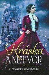 Kráska a netvor - Alexander Stainforth - Romantické Kráska a netvor