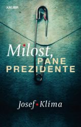 Milost, pane prezidente - Josef Klíma - Krimi a detektivky Milost, pane prezidente