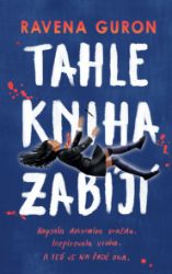 Tahle kniha zabíjí - Young Adult Tahle kniha zabíjí
