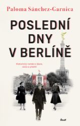 Poslední dny v Berlíně Poslední dny v Berlíně
