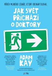 Jak svět přichází o doktory Jak svět přichází o doktory