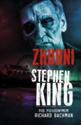 Zhubni - Stephen King - Horory Zhubni