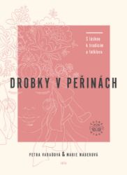 Drobky v peřinách - Naučná a odborná Drobky v peřinách