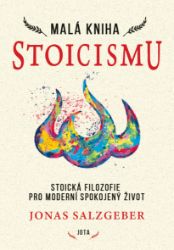 Malá kniha stoicismu - Osobní rozvoj Malá kniha stoicismu