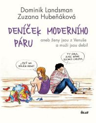 Deníček moderního páru - Zuzana Hubeňáková,Dominik Landsman - Humor, satira a komedie Deníček moderního páru