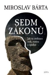 Sedm zákonů - Miroslav Bárta - Společenské a humanitní vědy Sedm zákonů