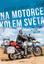 Na motorce kolem světa - Cestování Na motorce kolem světa