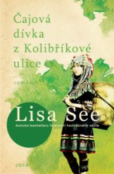 Čajová dívka z Kolibříkové ulice Čajová dívka z Kolibříkové ulice