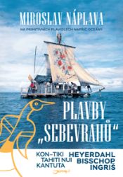 Plavby sebevrahů - Miroslav Náplava - Cestování Plavby sebevrahů