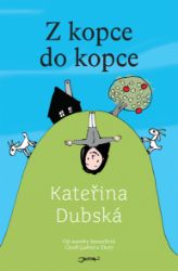 Z kopce do kopce - Kateřina Dubská - Motivace Z kopce do kopce