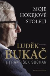 Bukač. Moje hokejové století Bukač. Moje hokejové století