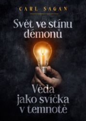 Svět ve stínu démonů: Věda jako svíčka v temnotě