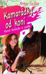 Kamarádky od koní - Nová hvězda v sedle Kamarádky od koní - Nová hvězda v sedle