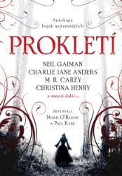 Prokletí - antologie bajek nejtemnějších Prokletí - antologie bajek nejtemnějších