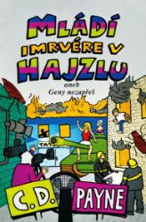 Mládí imrvére v hajzlu